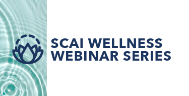 SCAI Wellness Webinar Series