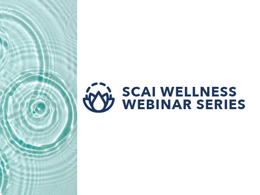 SCAI Wellness Webinar Series